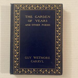 The Garden of Years Guy Wetmore Carryl Poems 1904 Maxfield Parrish (illustrator)